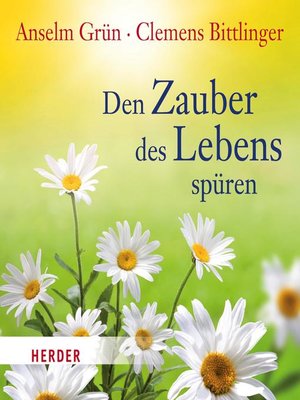 cover image of Den Zauber des Lebens spüren